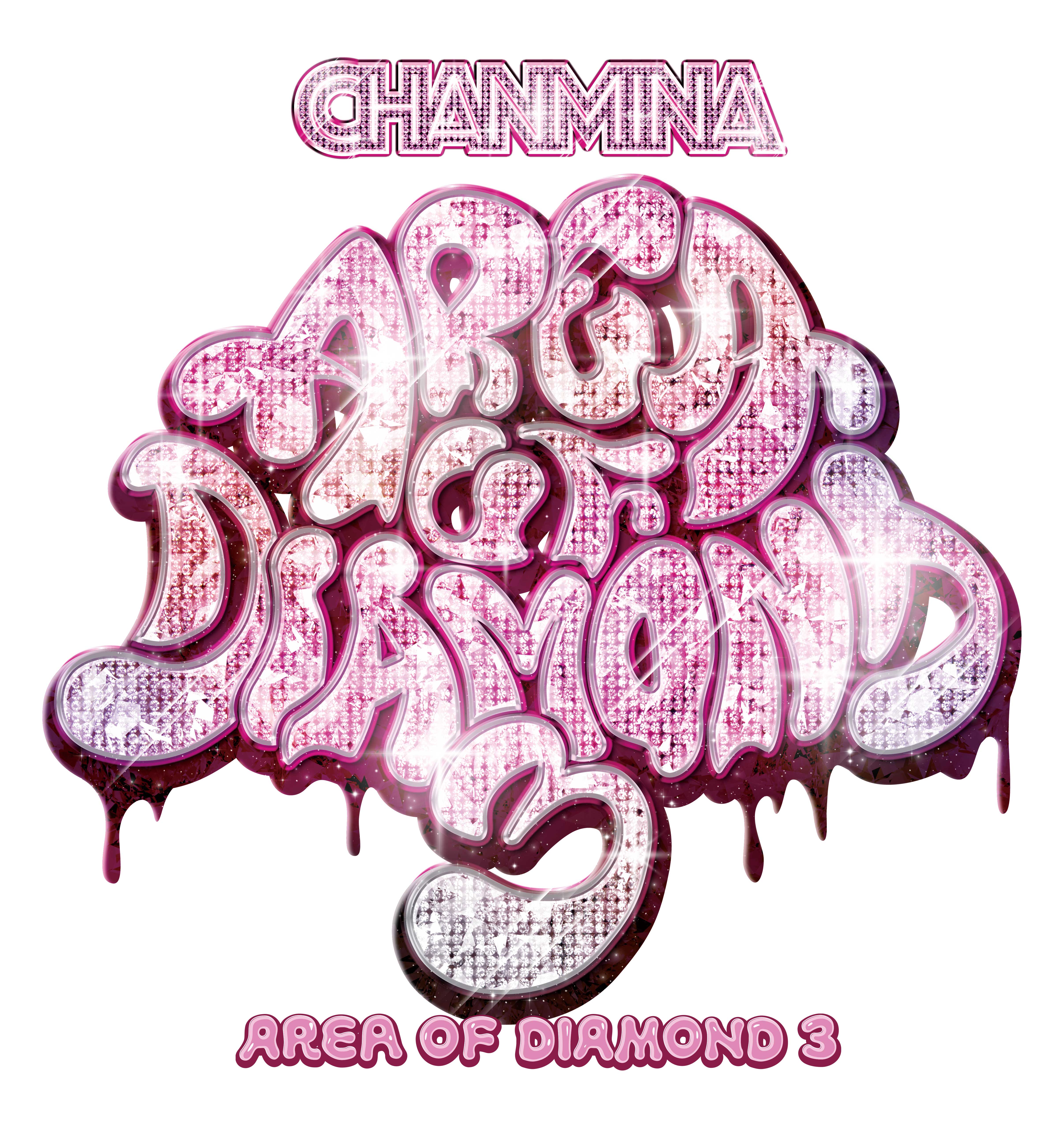 AREA OF DIAMOND 3」開催決定｜CHANMINA OFFICIAL SITE