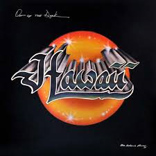 HAWAII 「LADY OF MY HEART」 | AOR超人の独り言～名曲とオヤジギャグ