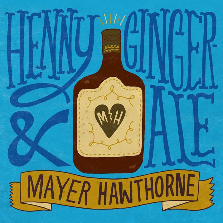 Mayer Hawthorne - Henny & Gingerale 7