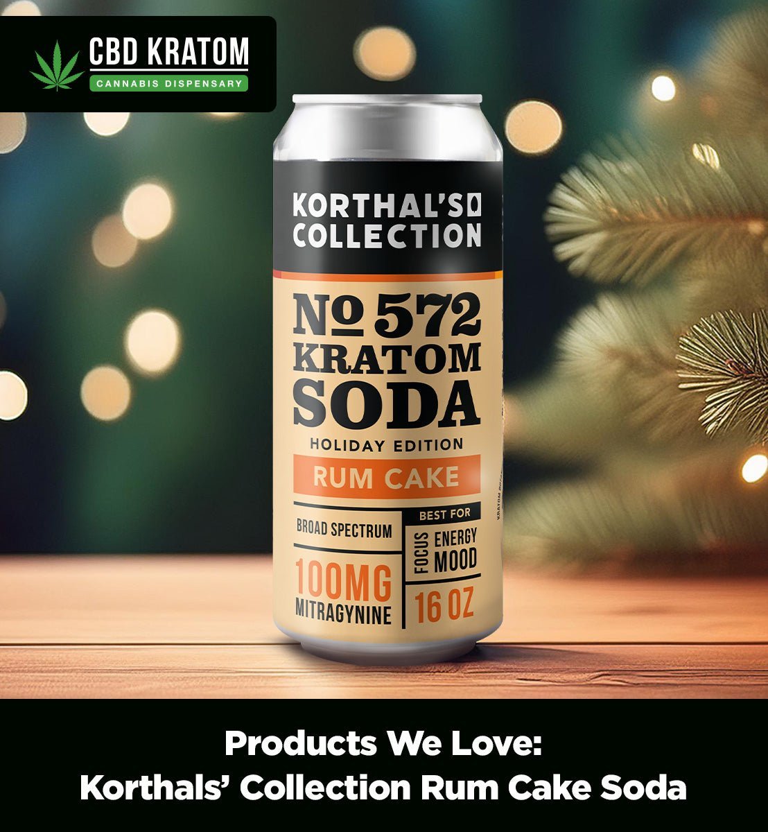 Products We Love: Korthals' Collection Rum Cake Kratom Soda