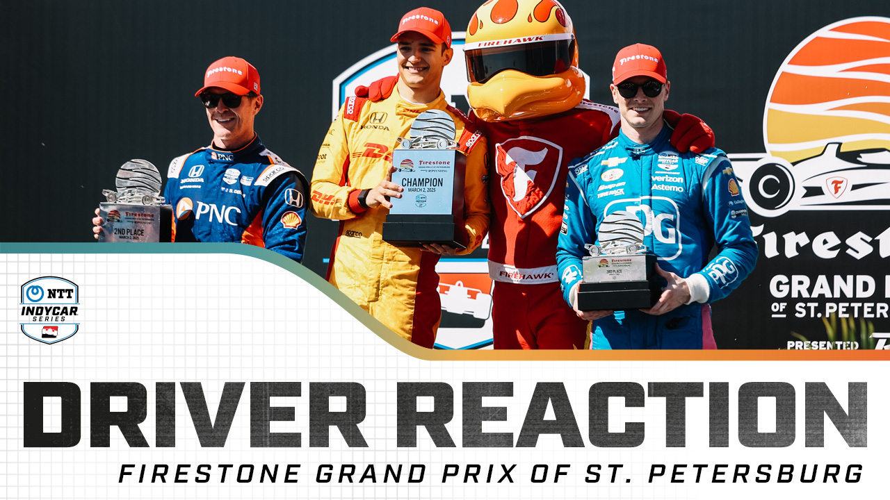 Drivers React Following Firestone Grand Prix of St. Petersburg
