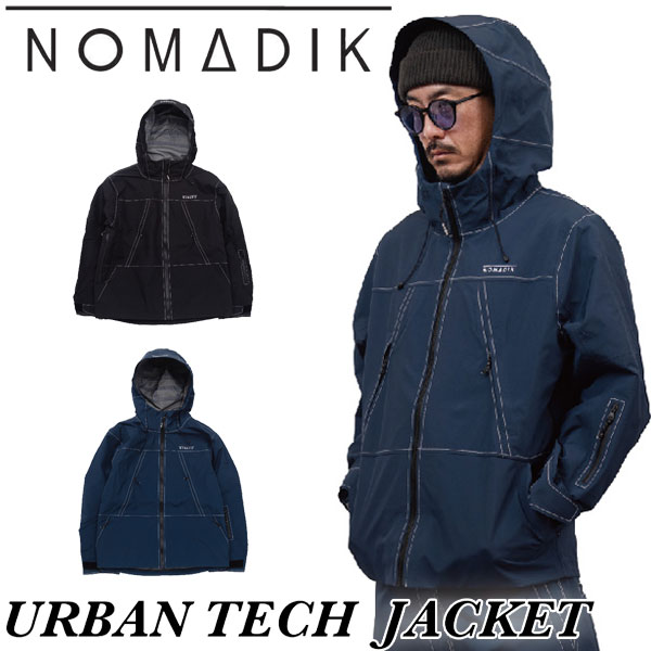 楽天市場】25-26 NOMADIK/ノマディック URBAN TECH jacket メンズ