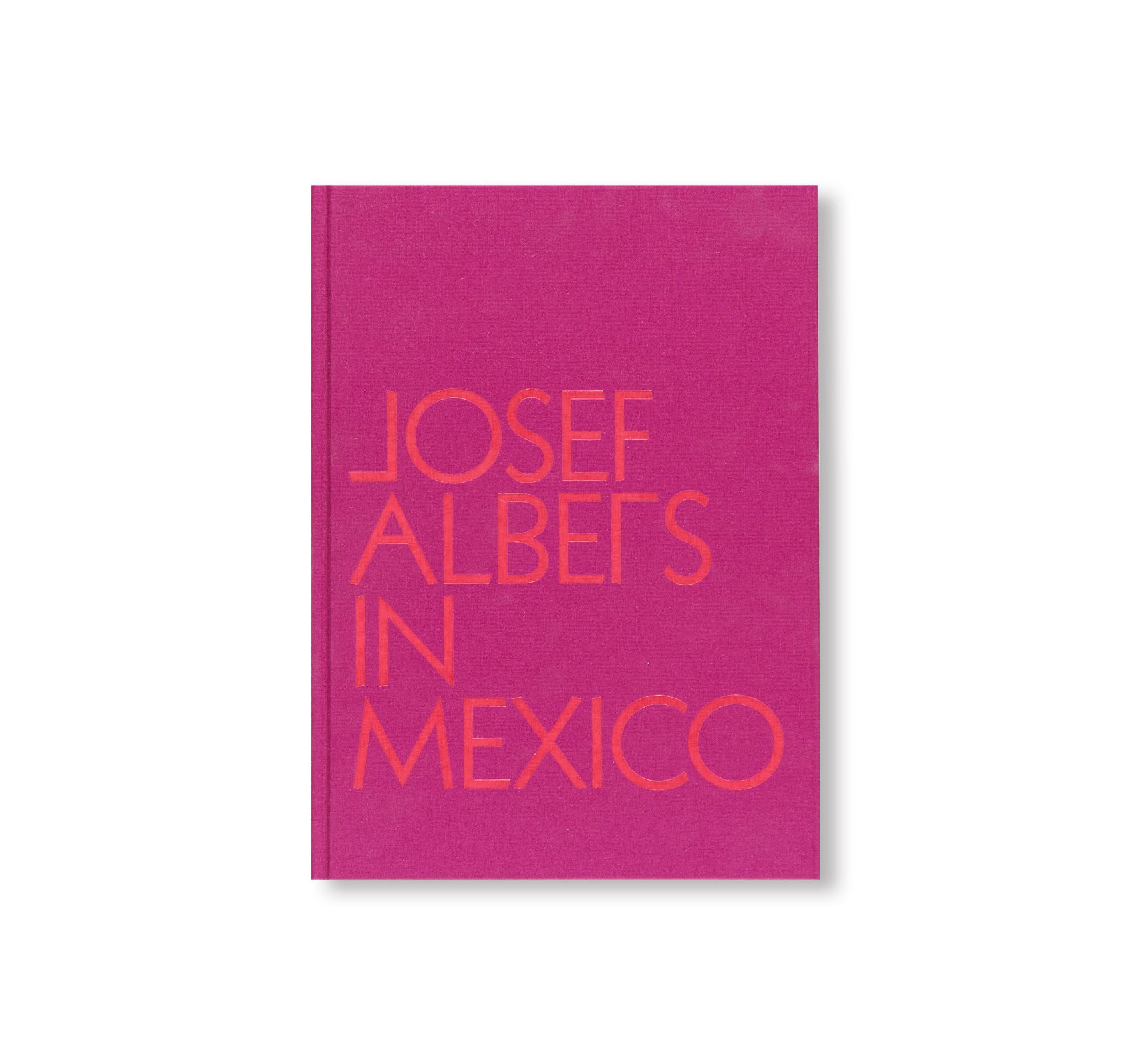 JOSEF ALBERS IN MEXICO by Josef Albers – twelvebooks