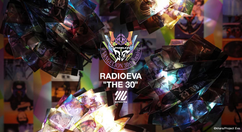 RADIO EVA“THE 30”】solworks（ソルワークス）
