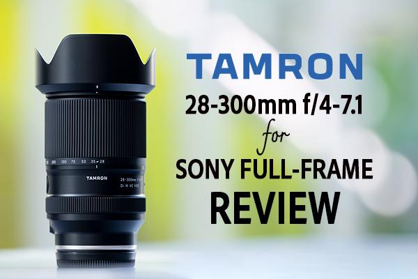 TAMRON 28-300mm 10.7X Super All-in-One Zoom for Sony Full-Frame