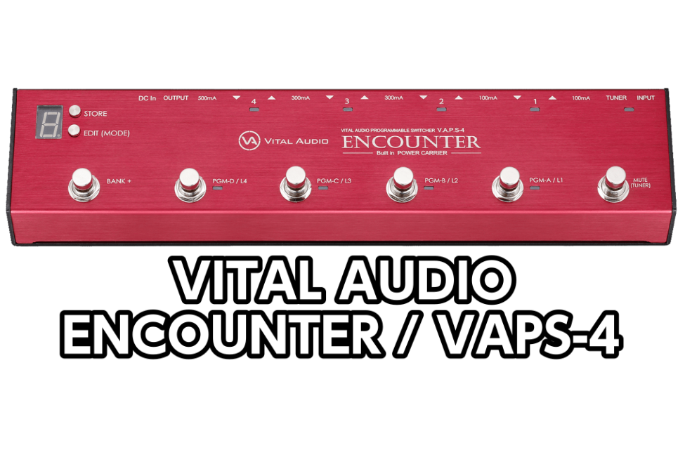 スイッチャー】VITAL AUDIO ENCOUNTER / VAPS-4展示中！｜島村楽器