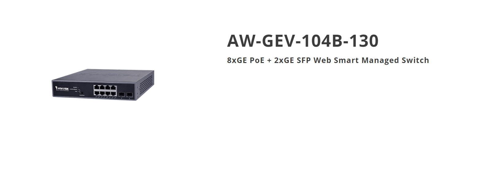 8xGE PoE + 2xGE SFP Web Smart Managed Switch VIVOTEK AW-GEV-104B-130