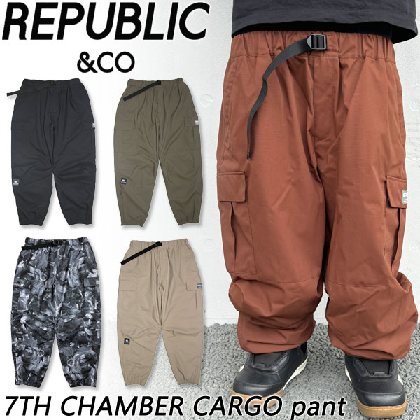 24-25 REPUBLIC & CO/リパブリック 7TH CHAMBER CARGO pant メンズ