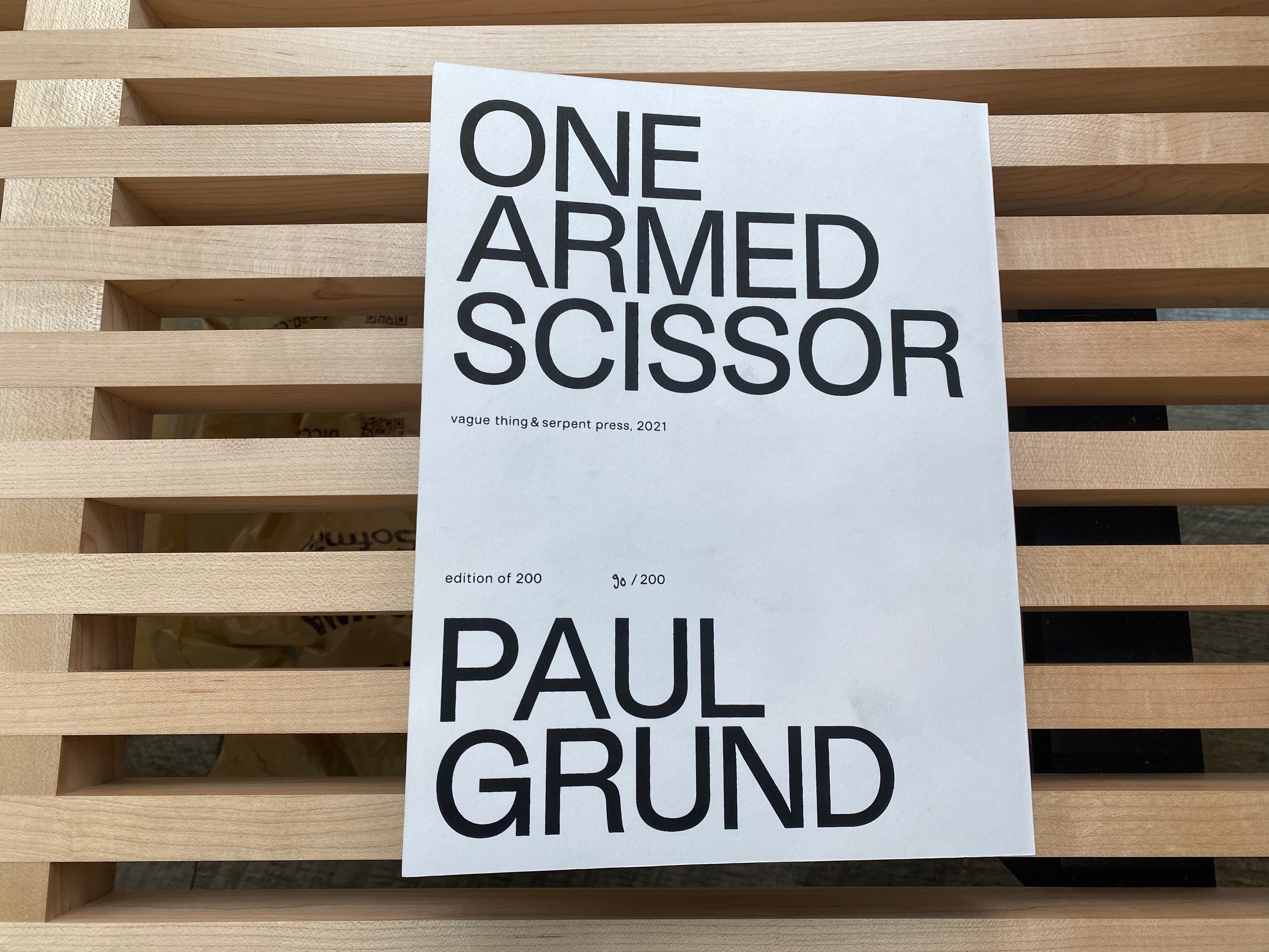 PAUL GRUND / ONE ARMED SCISSOR | stacks bookstore