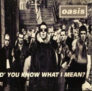 Oasis / D' You Know What I Mean? プロモ盤 | CD shop ぶるうばあど