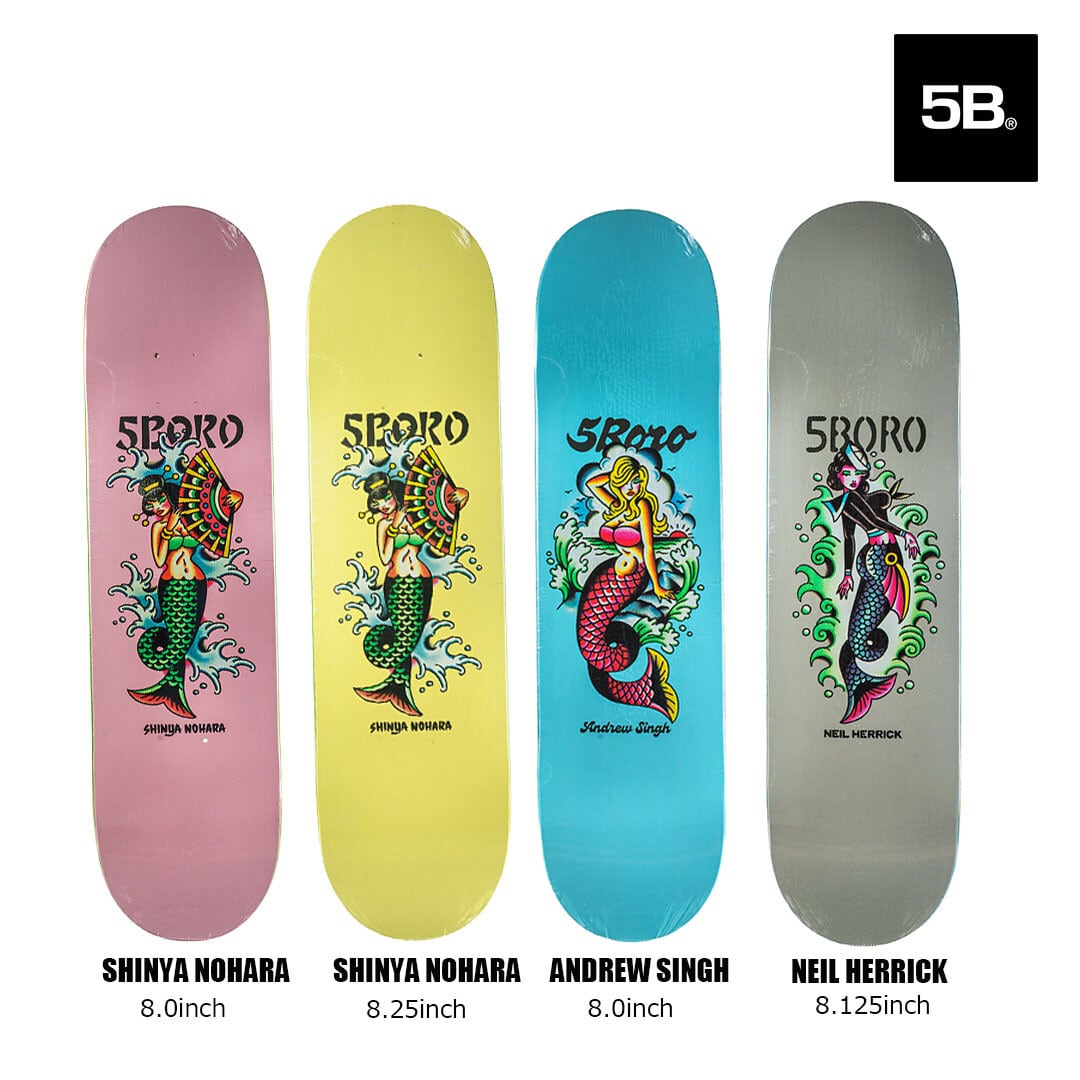 5BORO NYC STEVE BOLZ MERMAID PRO SERIES 8.0 8.125 8.25 ファイブ