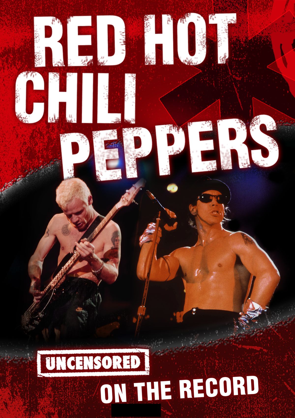 Red Hot Chili Peppers - Uncensored On the Record eBook by Tom King