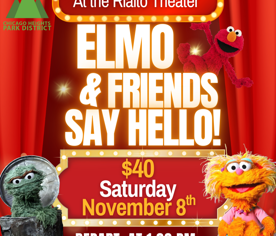 Elmo and Friends – Chicago Heights Park District