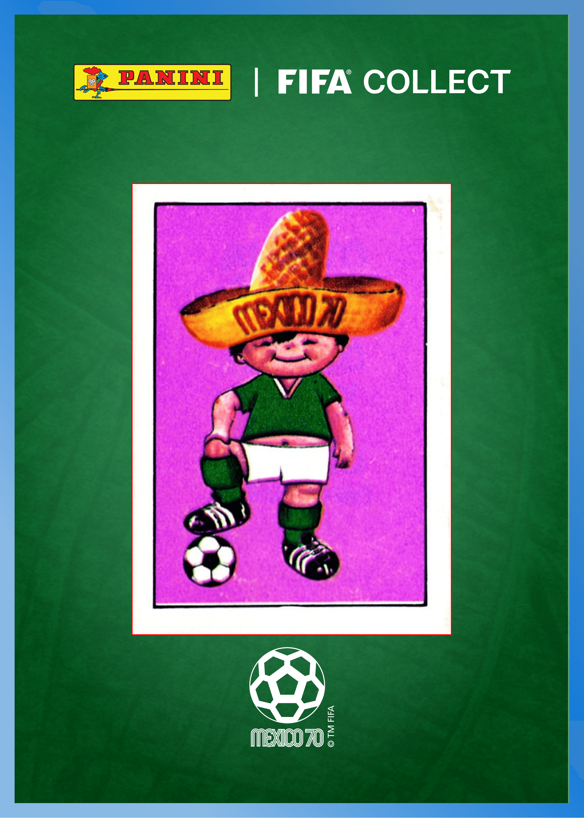 Mascot - MEXICO 1970 - FIFA Collect