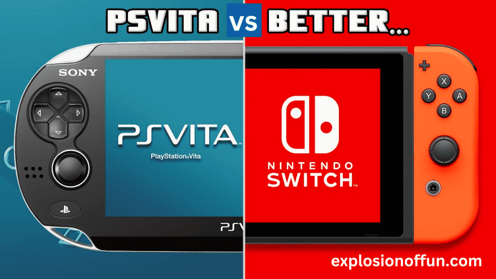 Nintendo Switch vs PS Vita – Explosion Of Fun