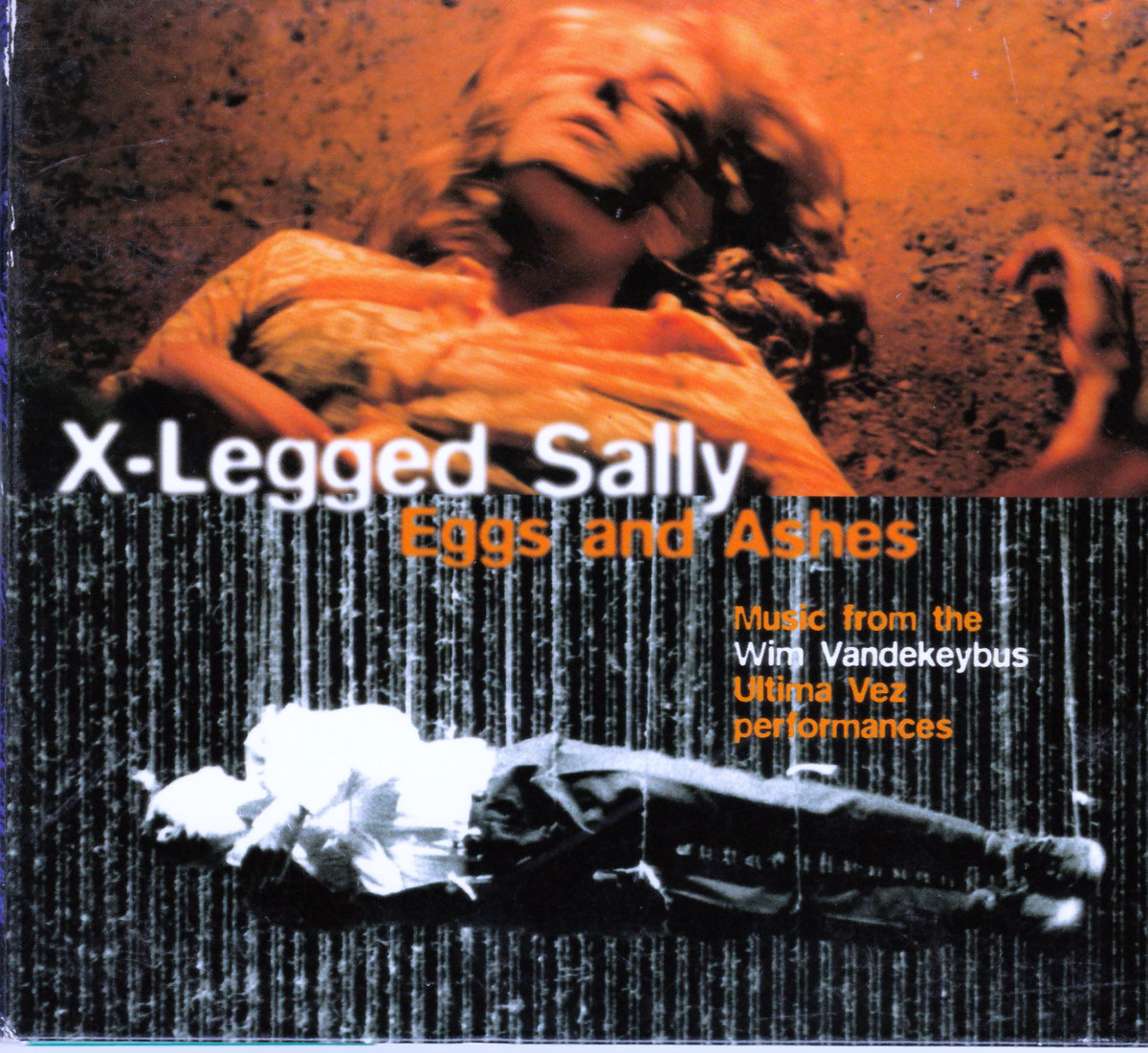 Eggs & Ashes (Music from the Wim Vandekeybus performances) | X