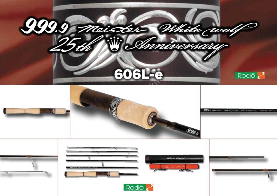 RODIO CRAFT 999.9 Meister White Wolf 25th Anniversary 606L-e Rods