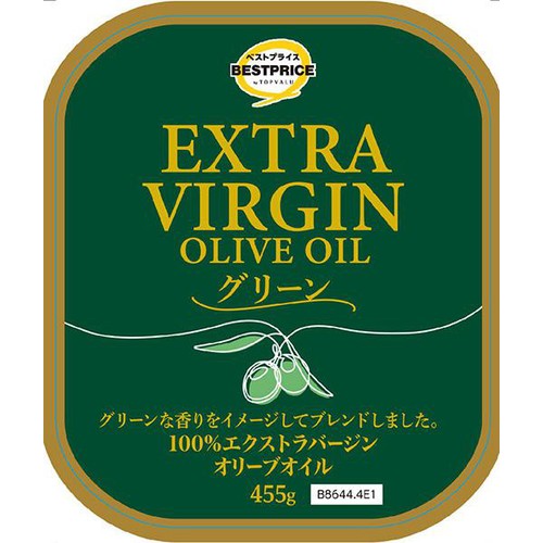 エクストラバージンオリーブオイル グリーン 455g トップバリュ Green