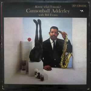 Cannonball Adderley With Bill Evans – Know What I Mean? – Vinyl