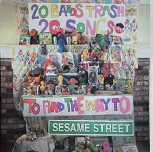 20 Bands Trash 20 Songs To Find The Way To Sesame Street – Vinyl
