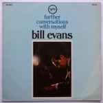 Bill Evans – Further Conversations With Myself | Releases | Discogs
