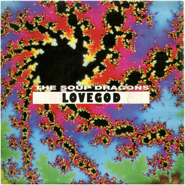 The Soup Dragons – Lovegod – Vinyl (7