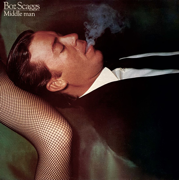 Boz Scaggs – Middle Man – Vinyl (LP, Album), 1980 [r1991939] | Discogs