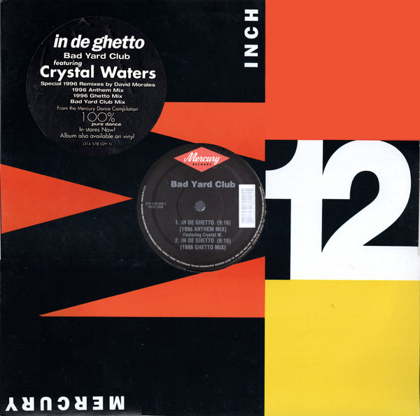 Bad Yard Club Featuring Crystal Waters – In De Ghetto – Vinyl (12