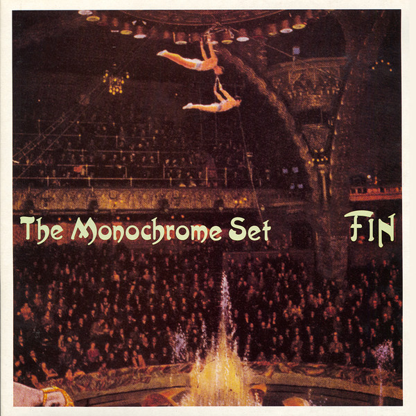 The Monochrome Set – Fin – Vinyl (Gatefold, LP, Album), 1986