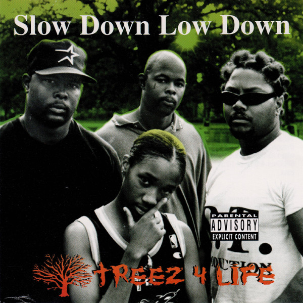 Treez 4 Life – Slow Down Low Down – CD (Album), 1997 [r3648953