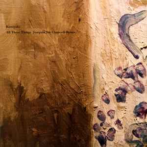 Kuniyuki – All These Things (Joaquin Joe Claussell Remix) – Vinyl