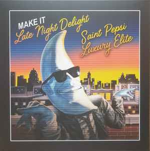 Saint Pepsi, Luxury Elite – Late Night Delight – Vinyl (Clear, LP