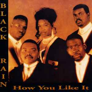 Black Rain – How You Like It – CD (Album), 1993 [r5493061] | Discogs