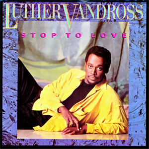 Luther Vandross – Stop To Love – Vinyl (7