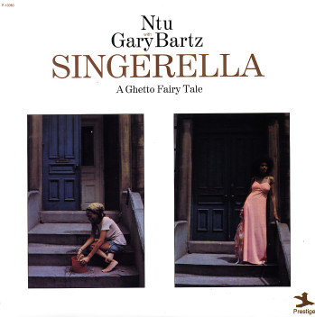 Ntu With Gary Bartz – Singerella - A Ghetto Fairy Tale – Vinyl (LP