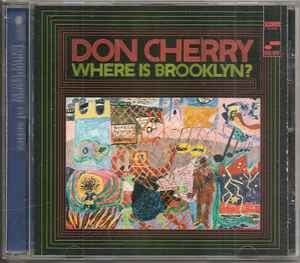 Don Cherry – Where Is Brooklyn? – CD (Album, Limited Edition + 2