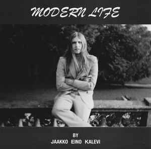 Jaakko Eino Kalevi – Modern Life – 2 x Vinyl (LP, Album), 2010