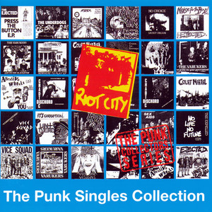 Riot City Records - The Punk Singles Collection - Compilation by