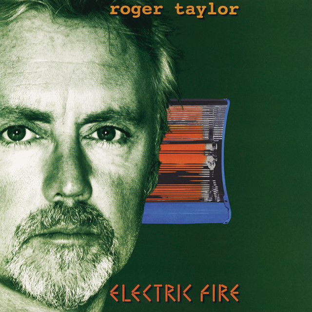 Electric Fire - Album by Roger Taylor | Spotify