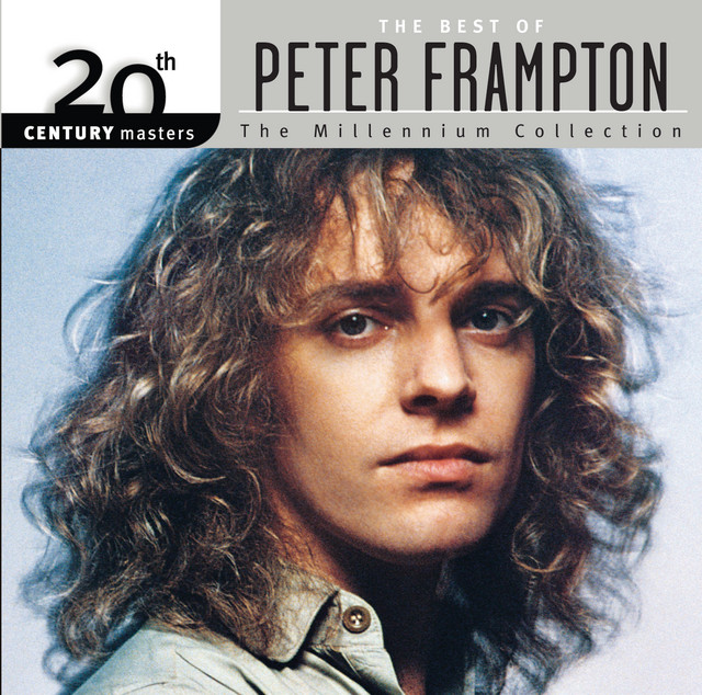 The Best Of Peter Frampton 20th Century Masters The Millennium