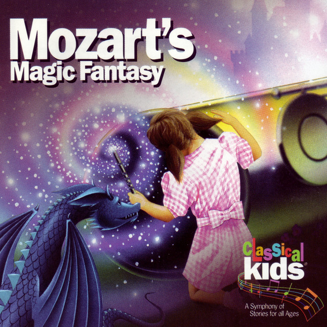 Mozart's Magic Fantasy - Album by Classical Kids | Spotify