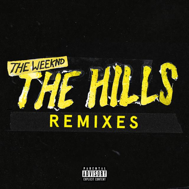 The Hills Remixes - Single by The Weeknd | Spotify