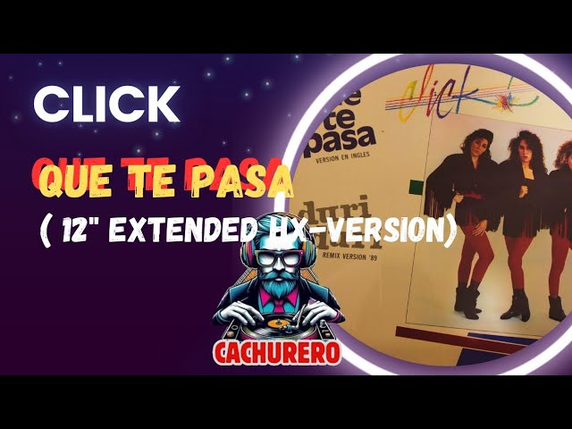 Click - Que Te Pasa (12