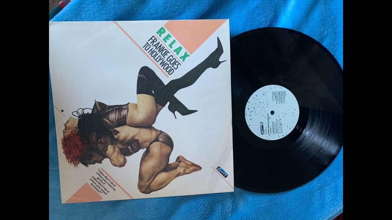 Frankie Goes To Hollywood - Relax.1983 (Version Maxi 45t) - YouTube