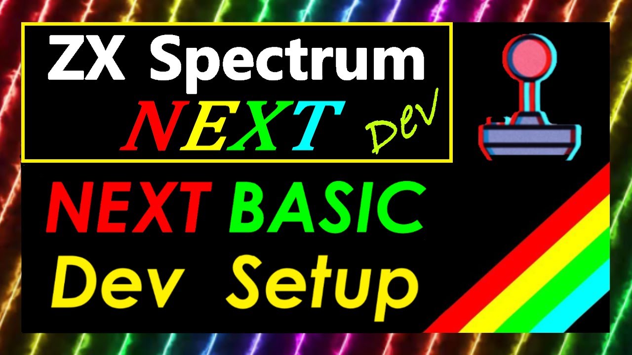 44: Building a BASIC Dev Setup for the ZX Spectrum Next - YouTube