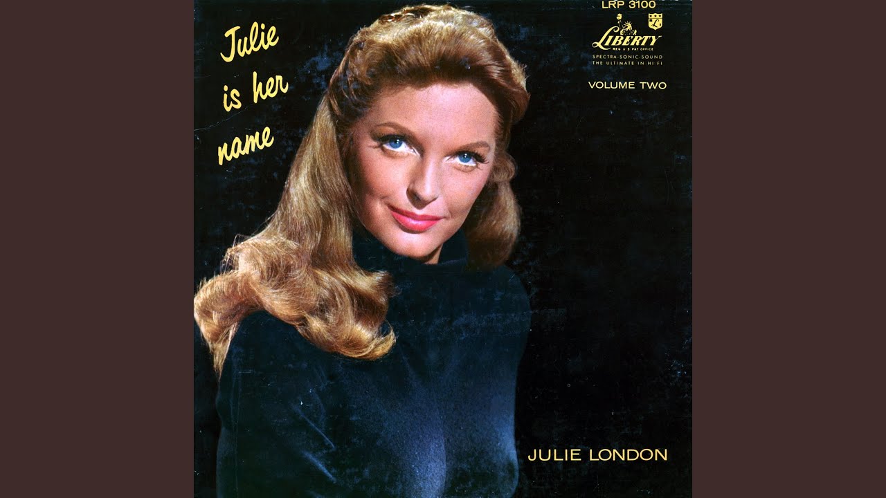 Julie Is Her Name, Volume Two': Julie London's Signature