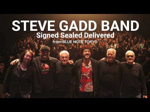 STEVE GADD BAND - SIGNED SEALED DELIVERED - BLUE NOTE TOKYO Live