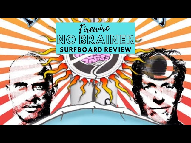Firewire No Brainer Surfboard Review by Dianne - YouTube