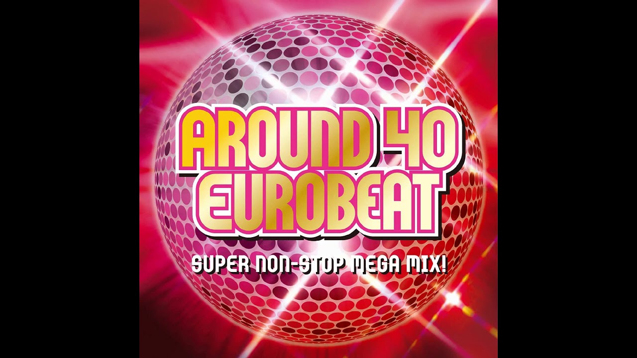 80s DISCO EUROBEAT NONSTOP MIX -AROUND 40 EUROBEAT-80年代