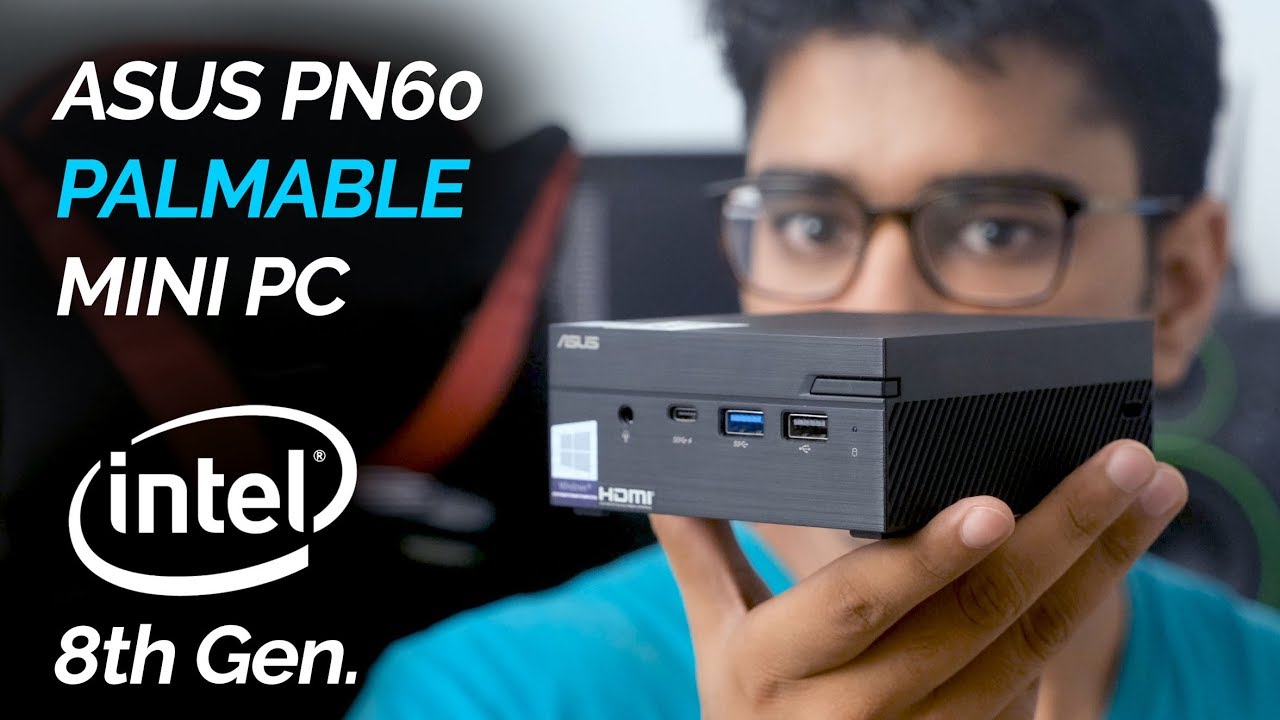 ASUS PN60: Awesomely Small Mini PC! - YouTube